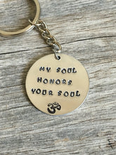 Load image into Gallery viewer, My Soul Honors Your Soul Key Chain
